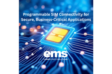 EMS Connect+: Programmable SIM Connectivity for Secure, Business-Critical Applications