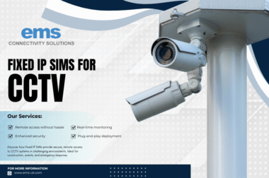 Fixed IP SIMs: The key to reliable remote CCTV connectivity