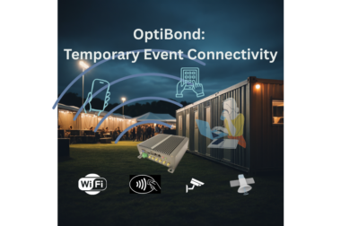 Key Benefits of Bonded Connectivity for Temporary Locations 